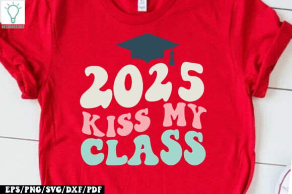 2025 Kiss My Class Retro SVG