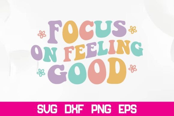 Focus on Feeling Good Retro SVG Review