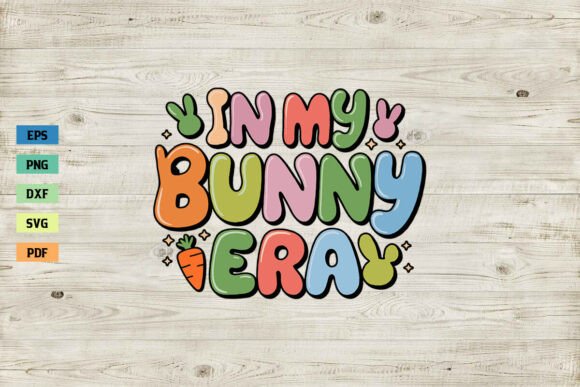 In My Bunny Era Retro SVG Easter SVG PNG