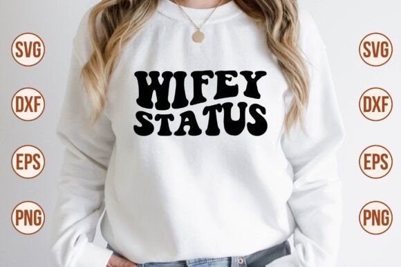 Wifey Status Retro SVG Review